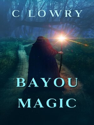 cover image of Bayou Magic